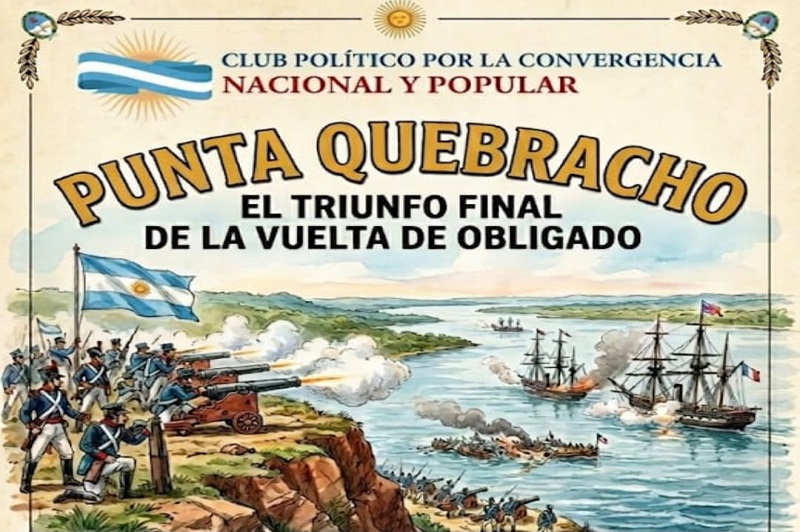 Encuentro en defensa de la soberanía nacional: “Punta Quebracho, el triunfo final de la Vuelta de Obligado”